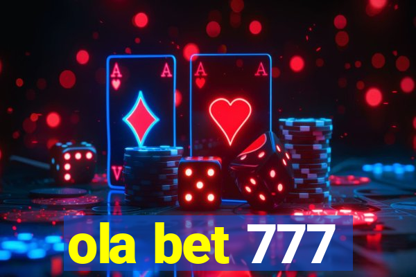 ola bet 777